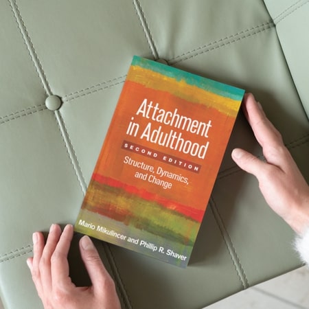 Attachment in Adulthood_ Structure, Dynamics, and Change_ by Mario Mikulincer and Phillip R. Shaver