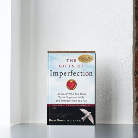 The Gifts of Imperfection_ by Brené Brown