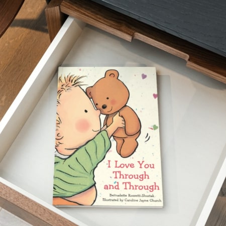 I Love You Through and Through by Bernadette Rossetti-Shustak