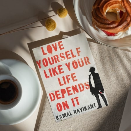 Love Yourself Like Your Life Depends On It by Kamal Ravikant