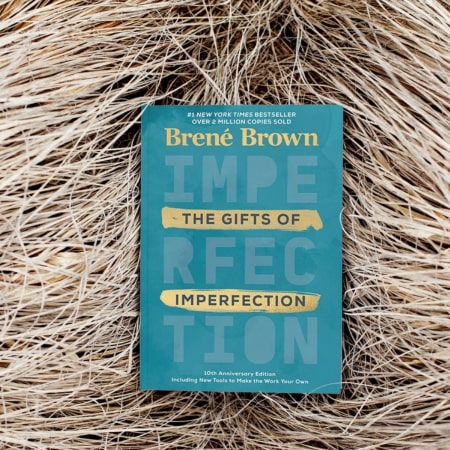 The Gifts of Imperfection by Brené Brown