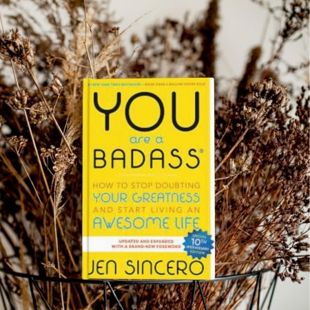 You Are a Badass by Jen Sincero