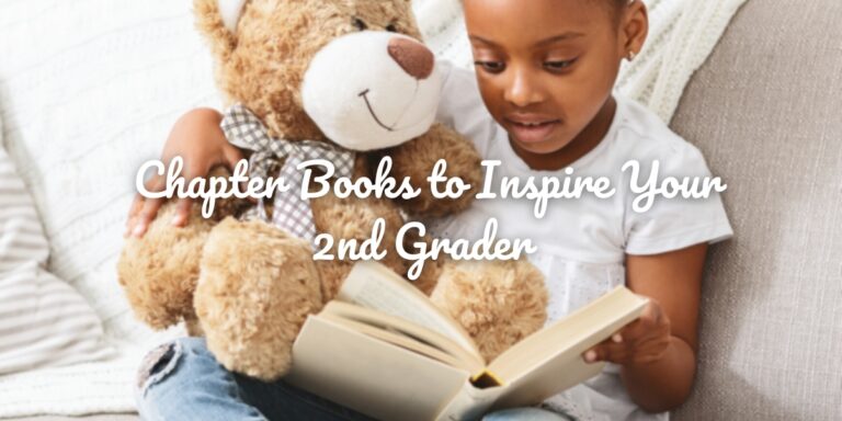 Best Chapter Books to Inspire Your 2nd Grader