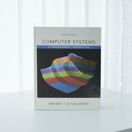 Computer Systems by Randal E. Bryant and David R. O'Hallaron