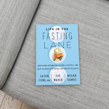 Life in the Fasting Lane by Dr. Jason Fung, Eve Mayer, and Megan Ramos