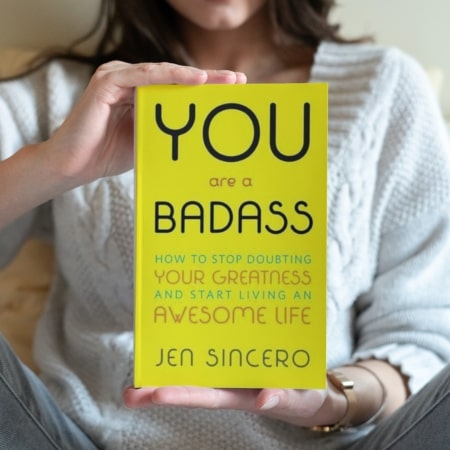 You Are a Badass by Jen Sincero