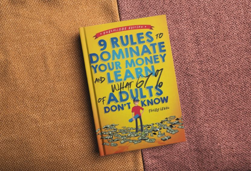 9 RULES TO DOMINATE YOUR MONEY AND LEARN WHAT 67% OF ADULTS DON’T KNOW